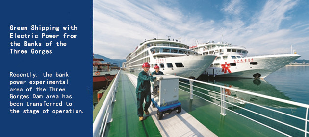 Green Shipping with Electric Power from the Banks of the Three Gorges