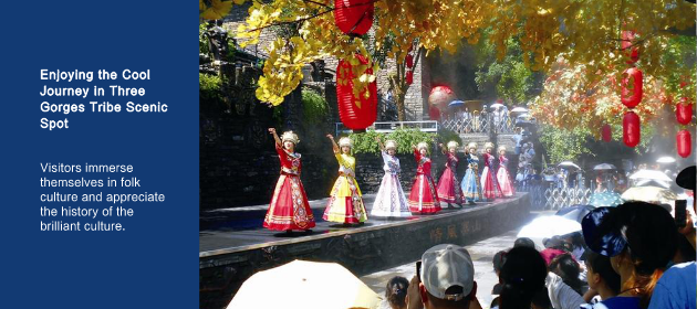 Enjoying the Cool Journey in Three Gorges Tribe Scenic Spot