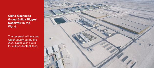 China Gezhouba Group Builds Biggest Reservoir in the World